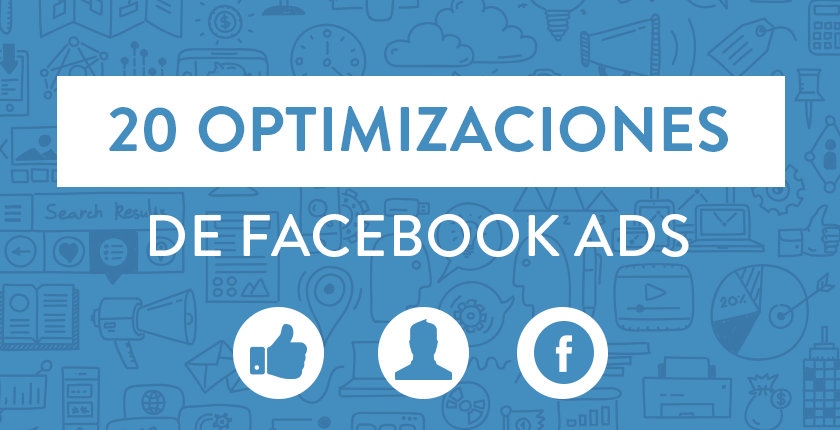 Optimiza tu campaña de Facebook y obtén retorno de inversión